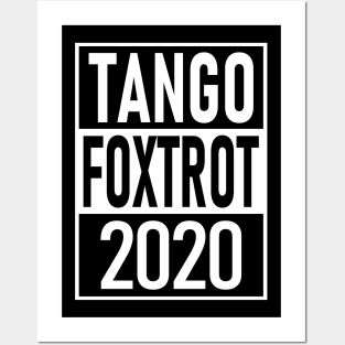 Tango Foxtrot 2020 Posters and Art